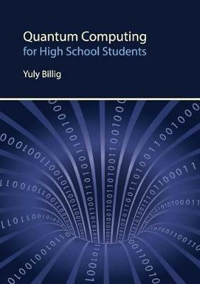 Quantum Computing for High School Students - Yuly Billig - cover