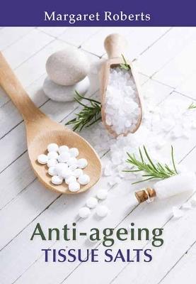 Anti-ageing Tissue Salts - Margaret Roberts - cover