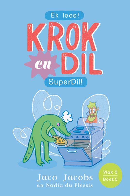 Krok en Dil Vlak 3 Boek 5 - Jaco Jacobs,Nadia du Plessis - ebook