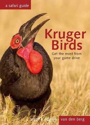 Kruger Birds - Second Edition - Philip van den Berg,Ingrid van den Berg,Heinrich Van Den Berg - cover