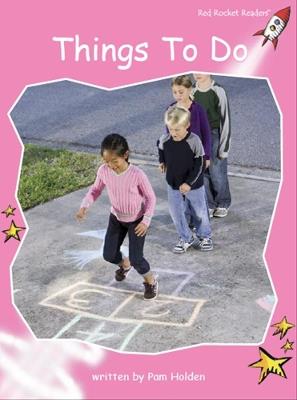 Red Rocket Readers: Pre-Reading Non-Fiction Set C: Things to Do - Pam Holden - cover