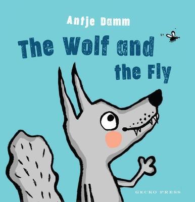 The Wolf and Fly - Antje Damm - cover
