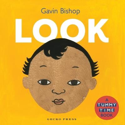 Look: A Tummy Time Book - Gavin Bishop - cover