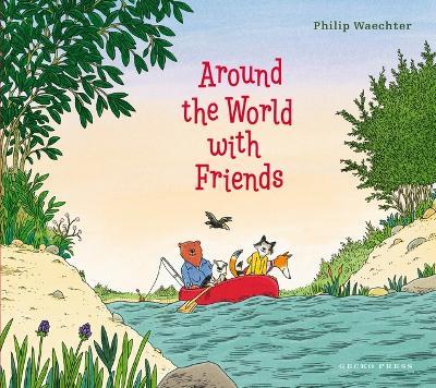 Around the World with Friends - Philip Waechter - cover