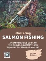 Mastering Salmon Fishing