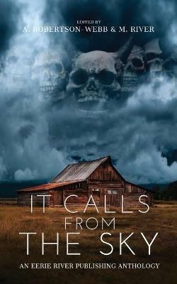 It Calls From the Sky: Terrifying Tales from Above - Jay Sandlin,G Allen Wilbanks,Marc Sorondo - cover