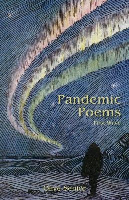 Pandemic Poems: First Wave - Olive Senior - cover