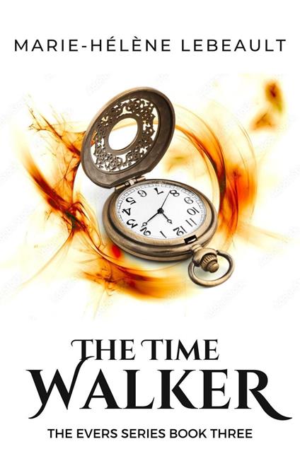 The Time Walker - Marie-Hélène Lebeault - ebook