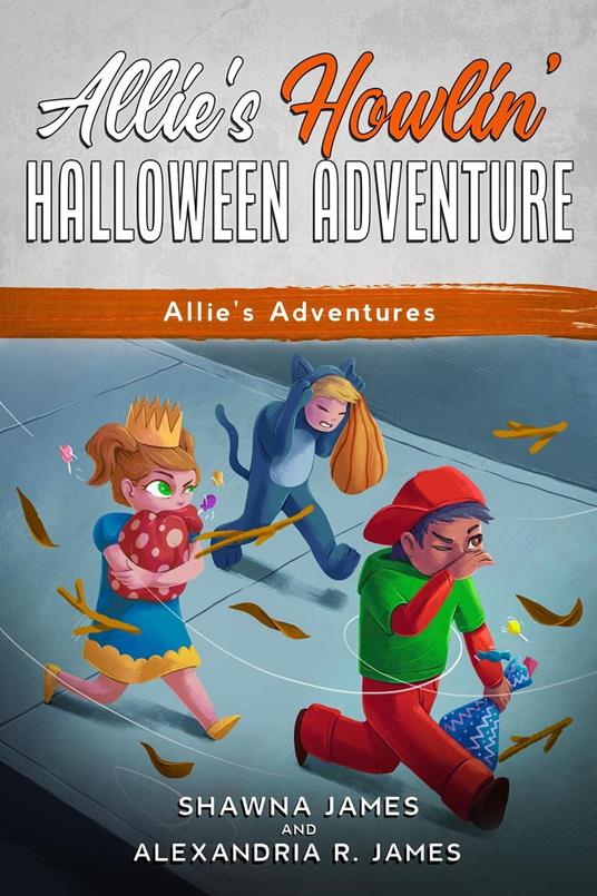 Allie's Howling Halloween Adventure - Shawna James,Alexandria R. James - ebook