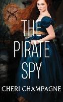 The Pirate Spy - Cheri Champagne - cover