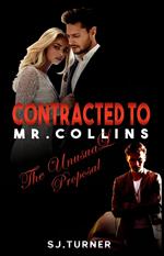 Contracted to Mr. Collins