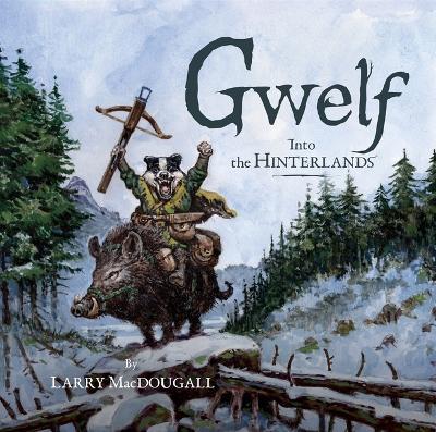 Gwelf: Into the Hinterlands - cover
