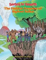 Searching for Sasquatch: The Hidden Treasure of Bigfoot Valley