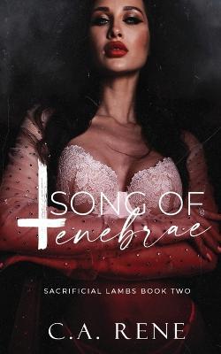 Song of Tenebrae - C a Rene - cover