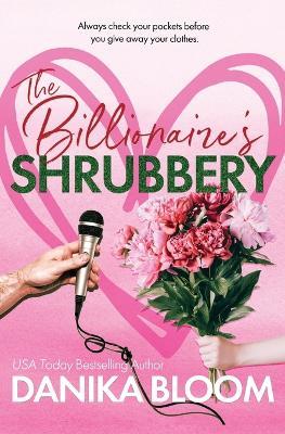 The Billionaire's Shrubbery - Bloom - cover