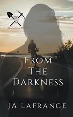 From The Darkness: A Motorcycle Club Romance