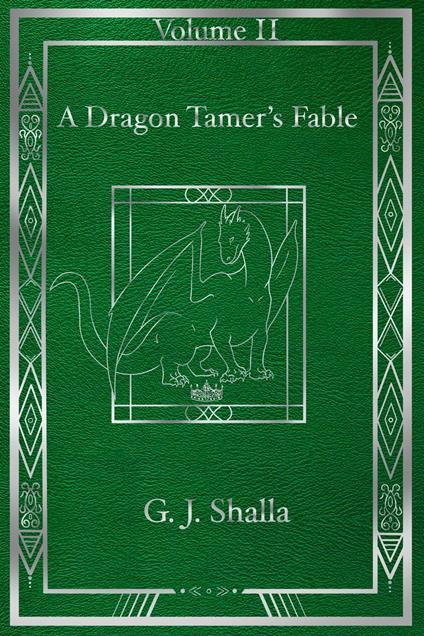 A Dragon Tamer's Fable - G.J. Shalla - ebook