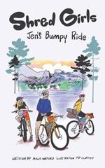 Shred Girls: Jen's Bumpy Ride