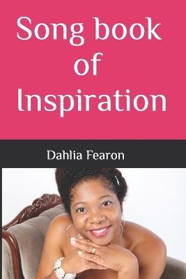 Song book of inspiration - Dahlia A Fearon - cover