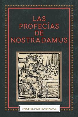 Las Profecias de Nostradamus - Michel Nostradamus - cover