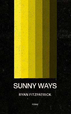 Sunny Ways - ryan fitzpatrick - cover