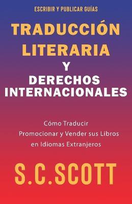 Traduccion Literaria y Derechos Internacionales - S C Scott - cover