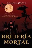 Brujeria mortal: un misterio paranormal de las brujas de Westwick #5