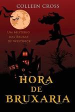 Hora de Bruxaria: Um Misterio das Bruxas de Westwick