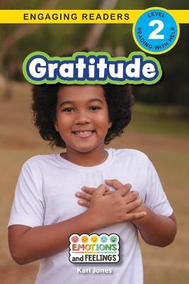 Gratitude: Emotions and Feelings (Engaging Readers, Level 2) - Kari Jones - cover