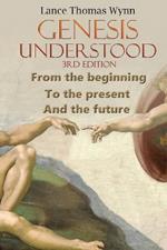 Genesis Understood: (3rd Edition)