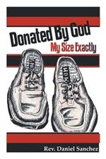 Donated By God: My Size Exactly