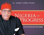 Nigeria in Progress: An X-ray of Issues and the Way Forward