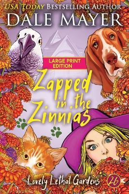 Zapped in the Zinnias - Dale Mayer - cover