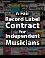 A Fair Record Label Contract for Independent Musicians