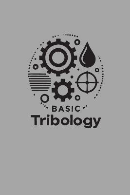 Basic Tribology - Frank Penn - cover