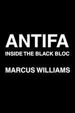 Antifa: Inside the Black Bloc