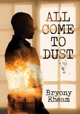 All Come to Dust - Bryony Rheam - cover