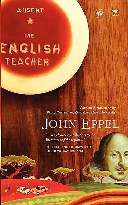 Absent. the English Teacher - John Eppel - cover