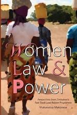 Women Law and Power: Perspectives from Zimbabwe's Fast Track Land Reform Programme