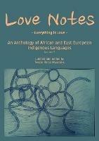 Love Notes: An Anthology of African and East European Indigenous Languages - cover