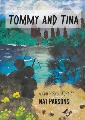 Tommy and Tina: A Children's Story - Parsons - cover