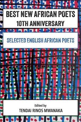Best New African Poets 10th Anniversary: Selected English African Poets - cover