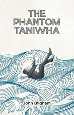 The Phantom Taniwha