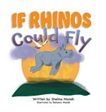 If Rhinos Could Fly