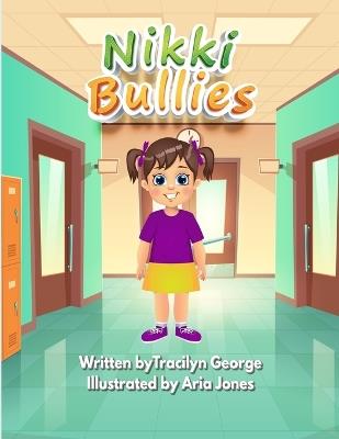 Nikki Bullies - Tracilyn George - cover