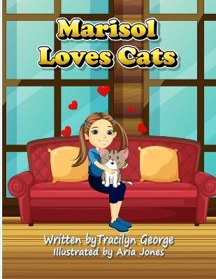 Marisol Loves Cats - Tracilyn George - cover