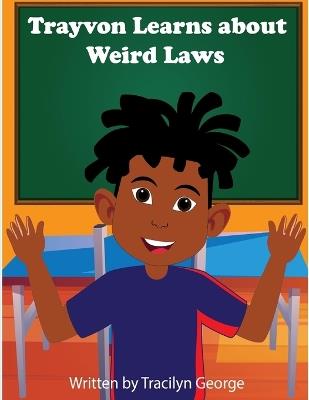 Trayvon Learns about Weird Laws - Tracilyn George - cover