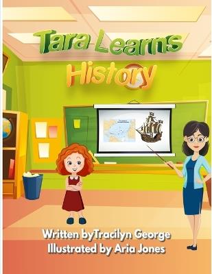 Tara Learns History - Tracilyn George - cover