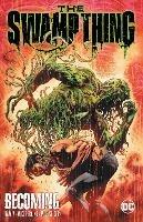 The Swamp Thing Volume 1: Becoming - V. Ram,Mike Perkins - cover
