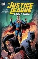 Justice League: Last Ride - Chip Zdarsky,Miguel Mendonca - cover